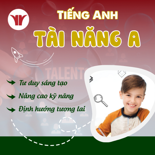 Tiếng Anh Tài Năng A