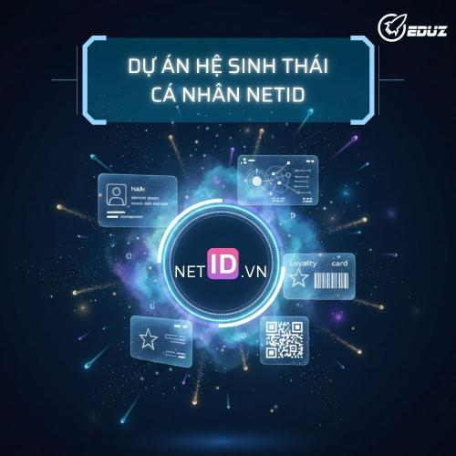 Dự Án Hệ Sinh Thái Cá Nhân NetID